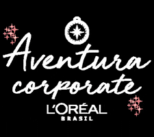 Aventuracorporate Loreal Lóreal GIF by L'Oréal Brasil
