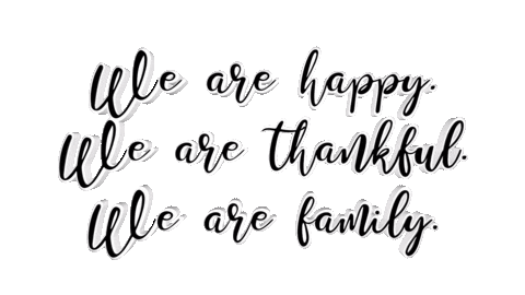 We Are Happy We Are Thankful We Are Family Sticker by OpticalArtInc.