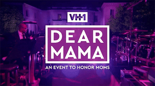 #dearmama GIF by VH1