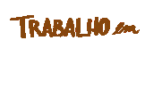 Wip Trabalho Sticker