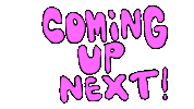 coming up next Sticker by deladeso