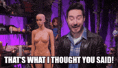 Thats What I Thought Comedy GIF by Dead Meat James