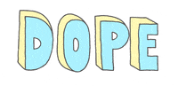 dope typography GIF by Malaea 