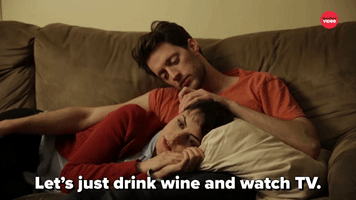 Let's Drink Wine And Watch TV