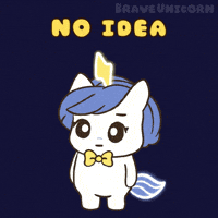 No Idea Idk GIF by Brave Unicorn