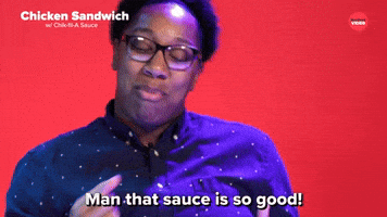 That Sauce Is So Good!