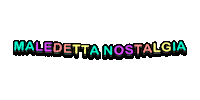 Nostalgia Maledetta Sticker by Popcorn Gang