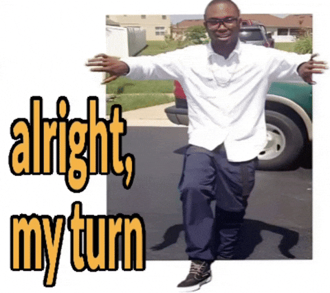 My Turn GIF