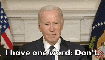 Dont Even Think About It Joe Biden GIF by GIPHY News Dont Even Think About It Joe Biden GIF by GIPHY News