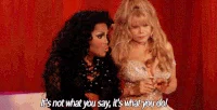 Kenya Michaels Its Not What You Say Its What You Do GIF