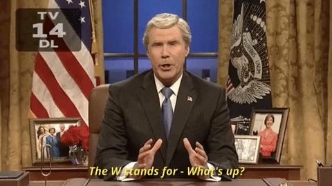 will ferrell the w stands for whats up GIF by Saturday Night Live