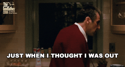 Giphy - They Pull Me Back In Al Pacino GIF by The Godfather