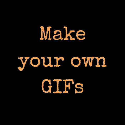 Make-your-own GIFs - Get the best GIF on GIPHY