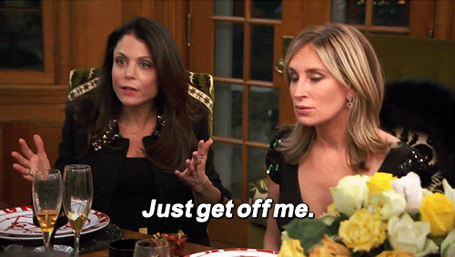 Get Off Me Real Housewives GIF - Find & Share on GIPHY