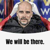 We Will Be There Pep Guardiola GIF