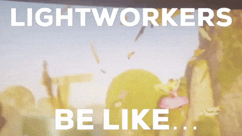 Lightworkers meme gif