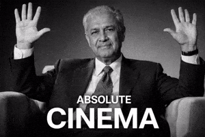 Absolute Cinema GIF
