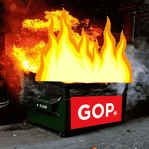 A GOP dumpster fire