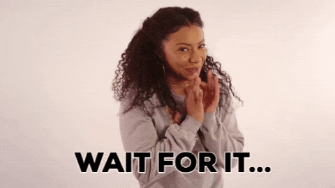 Wait For It Lol GIF by Shalita Grant by ShalitaGrant