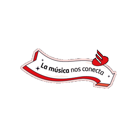 La Música Nos Conecta Sticker by Banco Santander Chile