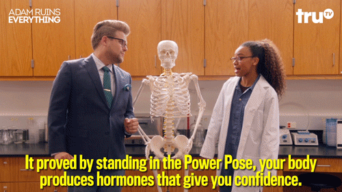 Two people discussing Power posing and how it may just be some crock.
Adam ruins everything.