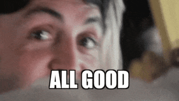 Celebrity gif. Paul McCartney smiles with his hand up in acknowledgement, then gives a thumbs up. Text, "All good."