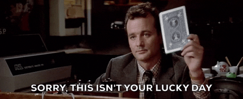Giphy - Bill Murray Sorry This Isnt Your Lucky Day GIF by Ghostbusters