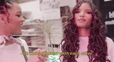 We Can Be Honest With Each Other GIF by Chloe x Halle