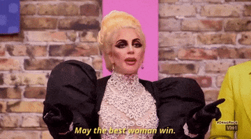 lady gaga may the best woman win GIF by RuPaul's Drag Race