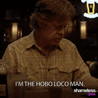 season 9 im the hobo loco man GIF by Shameless