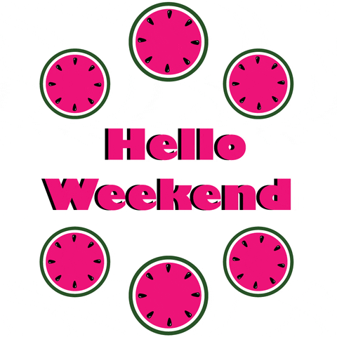 Weekend Hello GIF by National Watermelon Association