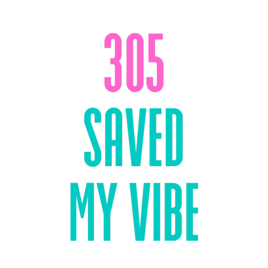 305 Saved My Vibe Sticker by 305 Fitness