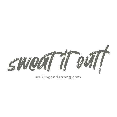 Fitness Sweat It Out Sticker by Striking + Strong
