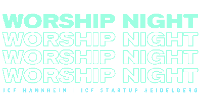 Worship Worshipnight Sticker by ICF Mannheim