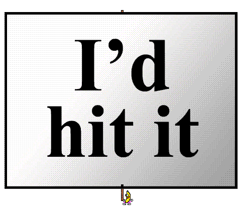 Image result for id hit it gif