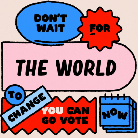 Vote Early The World GIF by Creative Courage