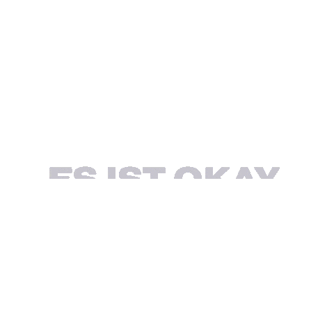 ES IST OKAY Sticker