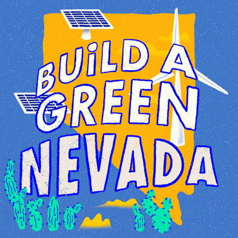 Digital art gif. Orange shape of Nevada dances alongside several cacti, two solar panels, and a whirling windmill against a blue background. Text, “Build a green Nevada.”