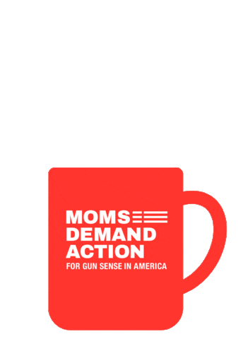 Moms Demand Action Coffee Sticker by Everytown for Gun Safety