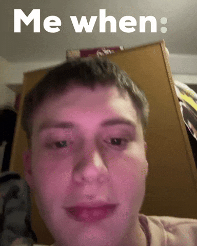 Me When GIF