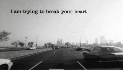i am trying to break your heart