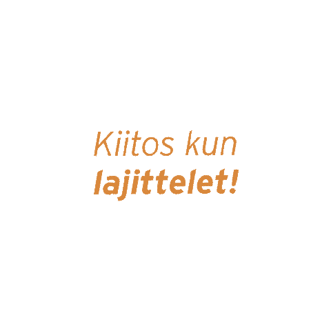 KiitosKunLajittelet Sticker
