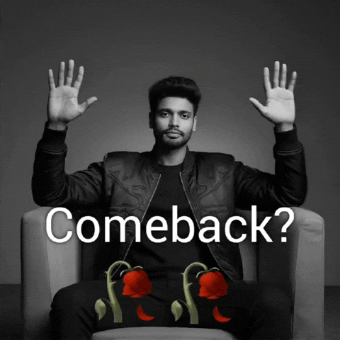 Comeback GIF